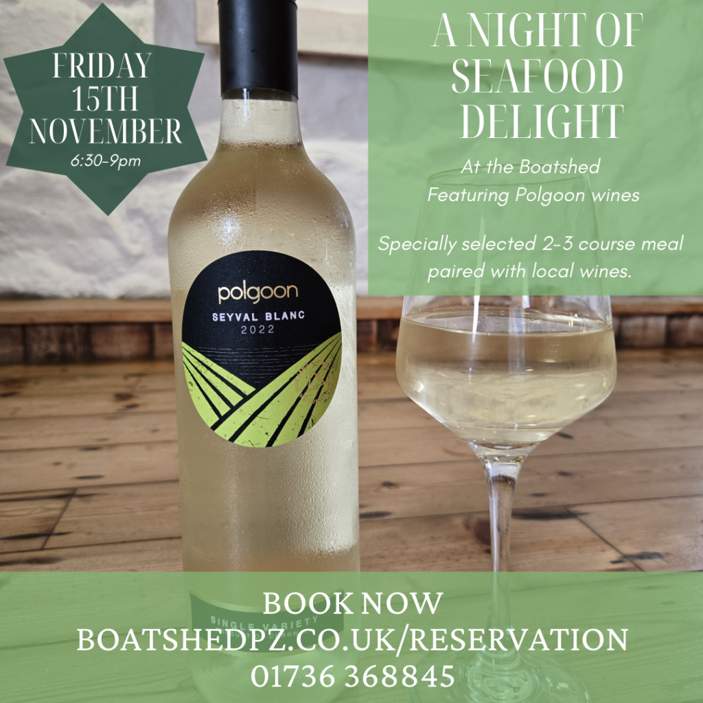 The advertisement for "A Night of Seafood Delight" at The Boatshed showcases a bottle of Polgoon Seyval Blanc 2022 wine and a glass of white wine on a wooden table. The event is on Friday, 15th November from 6:30 pm to 9 pm and includes a 2-3 course meal paired with local wines.